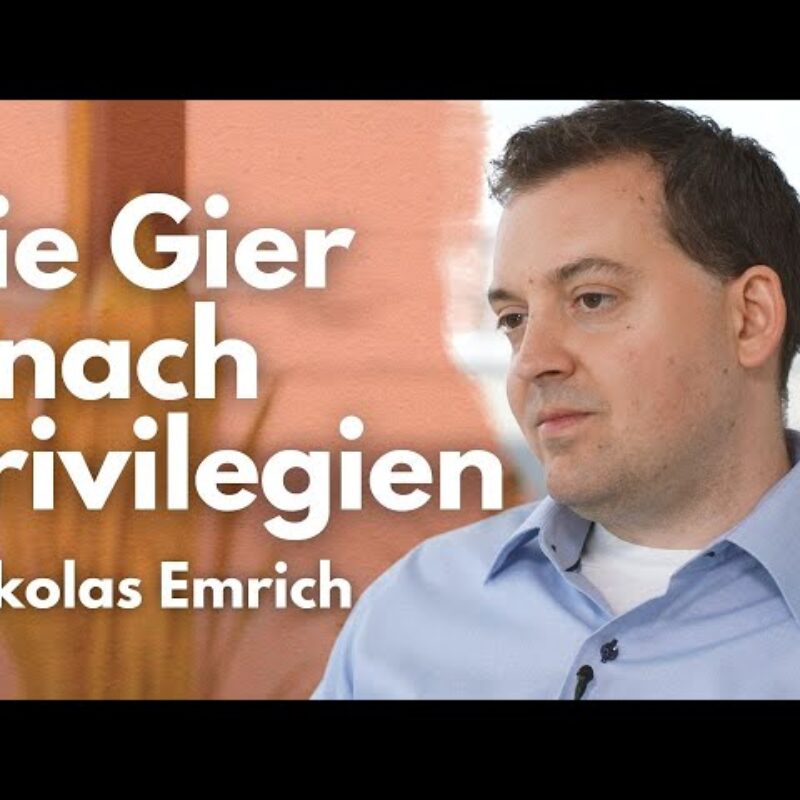 Nickolas Emrich: Gier nach Privilegien